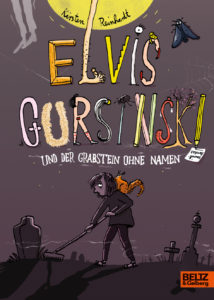 Cover des Buches Elvis Gursinski und der Grabstein ohne Namen